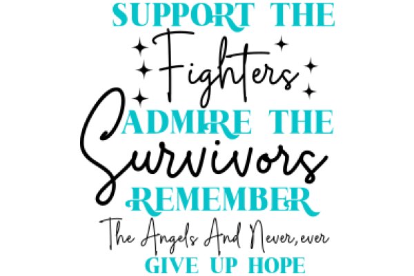 Supporting the Fighters: A Message of Hope and Resilience