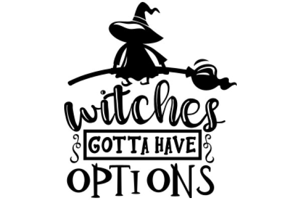 Witches Gotta Have Options: A Playful Take on Halloween Decorations