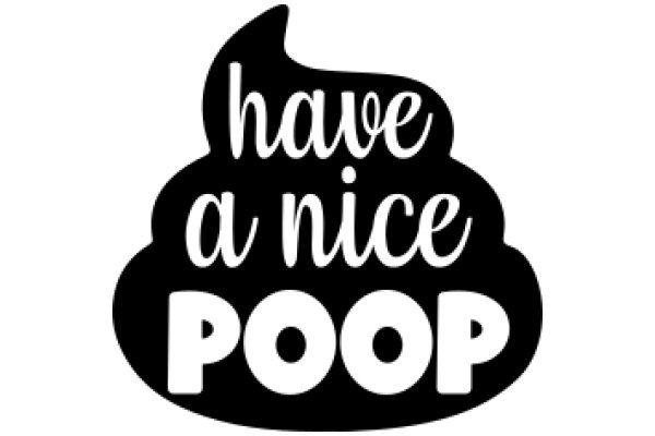 Have a Nice Poop