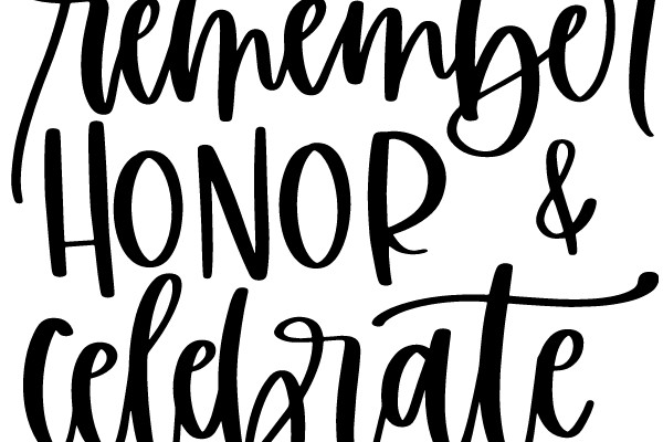 Remember Honor and Celebrate: A Motivational Quote