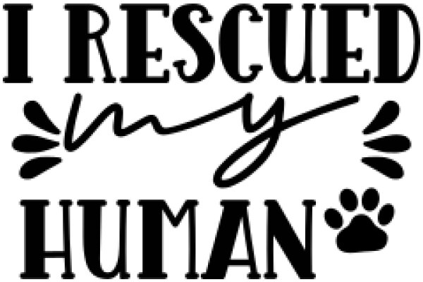 I Rescued My Human: A Heartwarming Story of Loyalty and Love