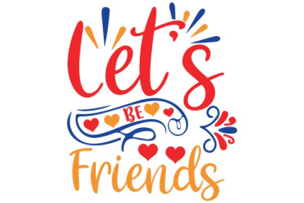 Let's Be Friends: A Colorful and Heartwarming Invitation