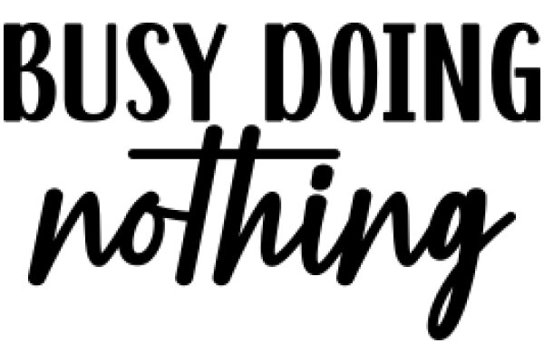 Busy Doing Nothing: A Guide to the Art of Relaxation