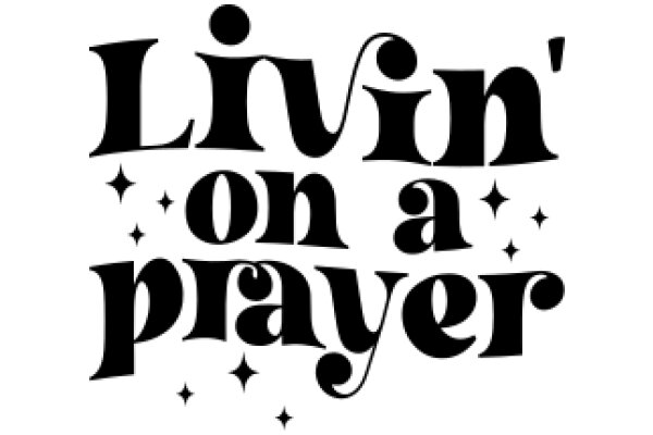 Live on a Prayer: A Graphic Design of a Motivational Quote