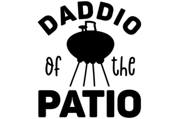 Daddy of the Patio