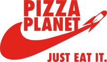 Pizza Planet: Just Eat It.