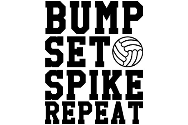 Bump Set Spike Repeat: A Visual Guide to Mastering the Art of Volleyball