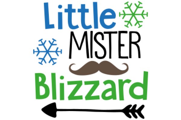 Little Mister Blizzard: A Playful Winter-Themed Title for a Children's Book