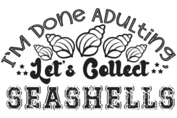 Seashells: A Collection of Adulting