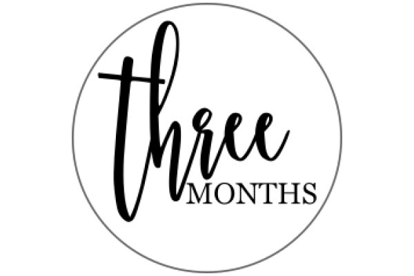 Three Months: A Symbol of Time and Growth