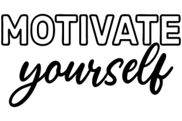 Motivate Yourself: A Guide to Personal Growth