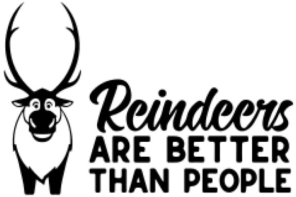 Reindeer's Are Better Than People: A Playful Comparison