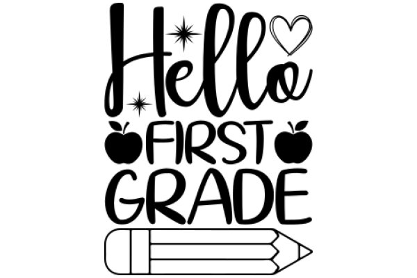 Welcome to the First Grade: A Symbol of Education and Growth