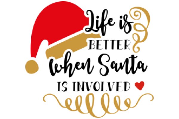 Holiday Greeting: A Festive Message of Life, Love, and Santa's Involvement