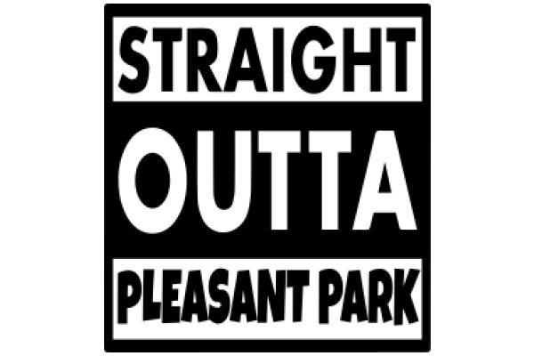 Straight Outta Pleasant Park: A Sign of the Times