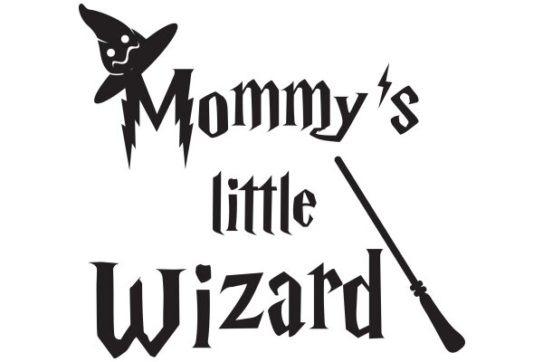 Mommy's Little Wizard: A Playful Tribute to the Magic of Motherhood