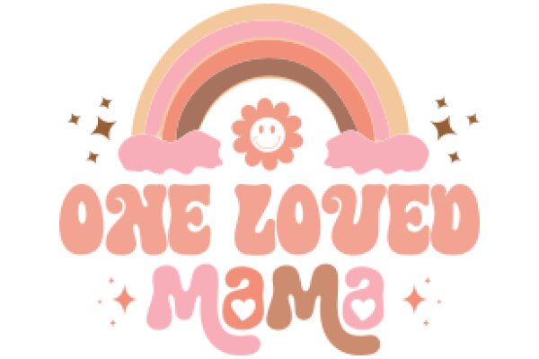 One Loved Mama: A Colorful Celebration of Motherhood