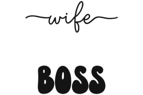 Wife Boss: A Play on Words