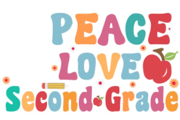 Colorful Poster: Peace, Love, and Second Grade