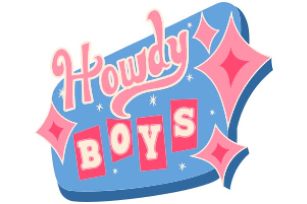 Howdy Boys: A Playful Sign for a Boys' Club or Event