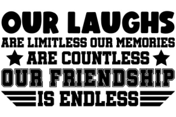 Our Laughs: A Limitless Journey of Friendship and Memories