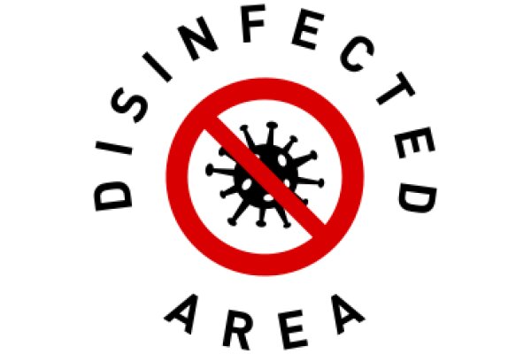 Disinfected Area: A Sign of Safety and Hygiene