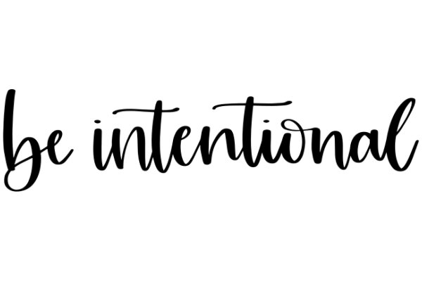 Be Intentional: A Guide to Mindful Living