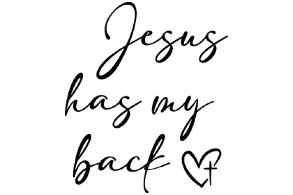 A Heartfelt Affirmation: Jesus Has My Back