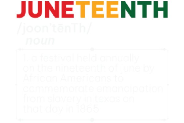 Juneteenth: A Celebration of African American Emancipation and Freedom