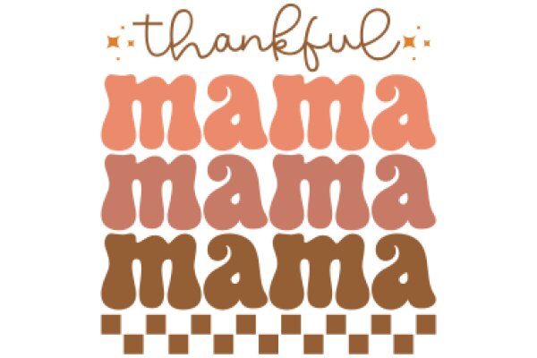 Thankful Moms: A Celebration of Motherhood