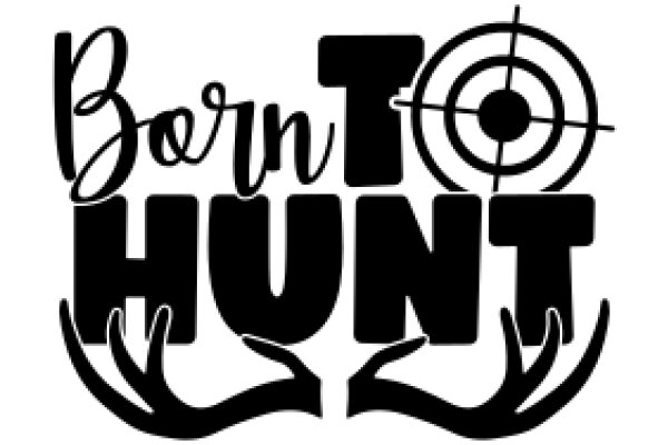 Born to Hunt: A Journey of Adventure and Skill