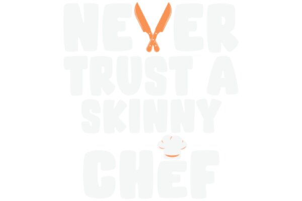 Never Trust a Skinny Chef: A Culinary Adventure