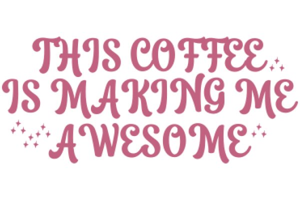 Coffee Advertisement: This Is Making Me Awesome