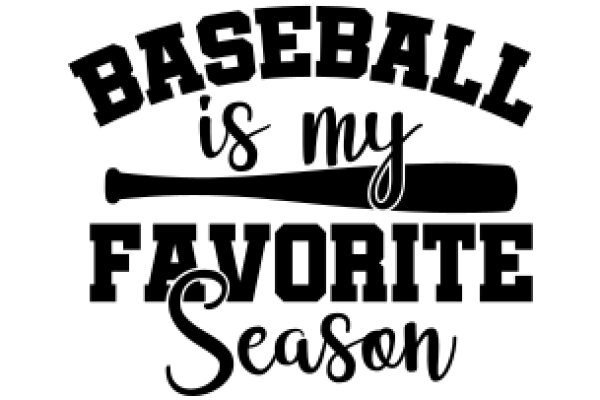 Baseball Season: A Favorite Pastime