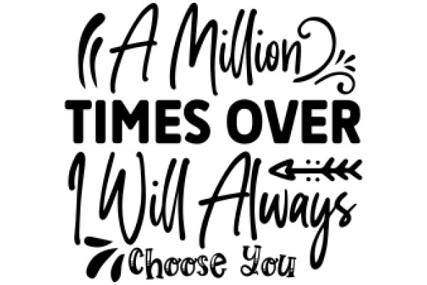 A Million Times Over: A Heartfelt Message of Love and Support