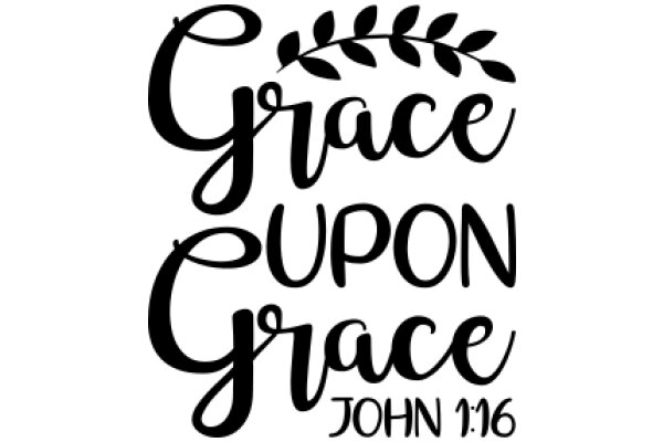 Grace Upon Grace: John 1:16