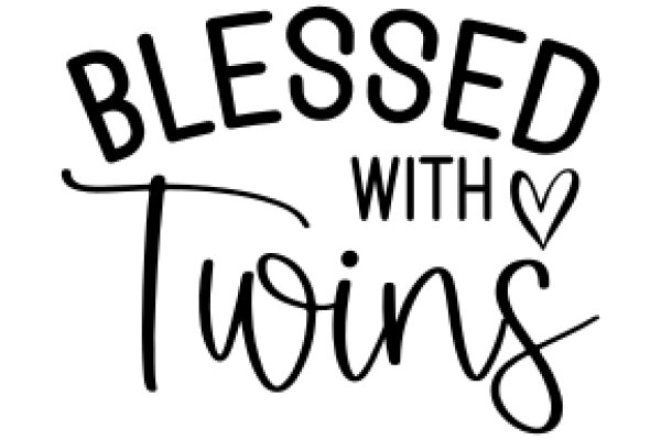 Blessed with Twins: A Heartfelt Affirmation