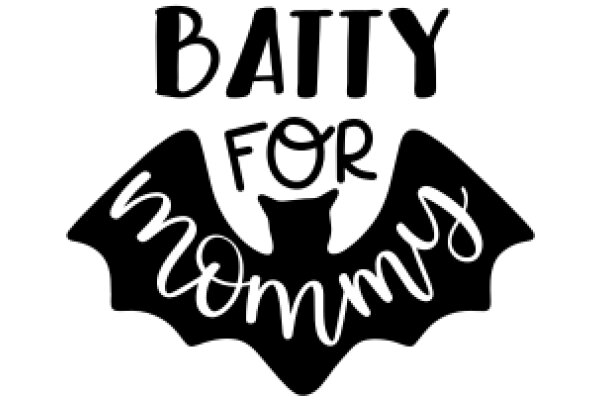 Batty for Mommy: A Playful Tribute to Motherhood