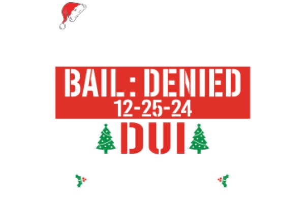 Bail Denied: DUI Charge and Christmas Tree Symbolism