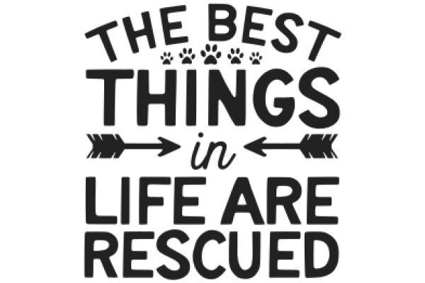 The Best Things in Life Are Rescued