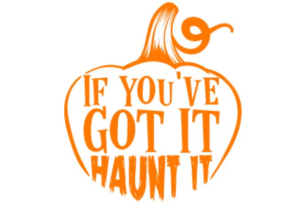 Halloween-themed graphic with a playful twist on a classic phrase.