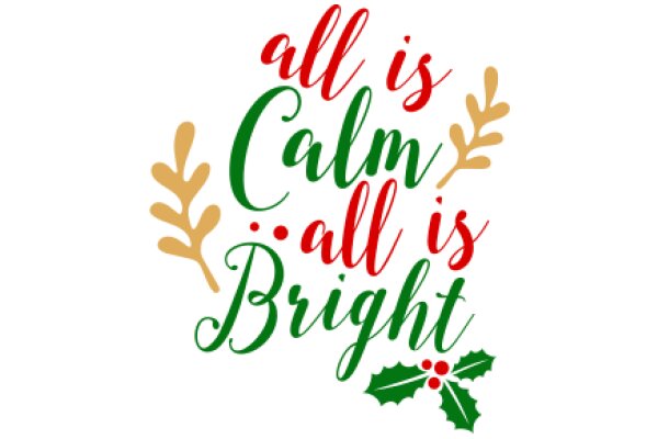 Season's Greetings: All Calm, All Bright