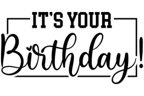 Celebrate Your Birthday with a Personalized Message!