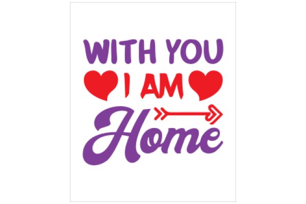 With You I Am Home: A Heartfelt Affirmation