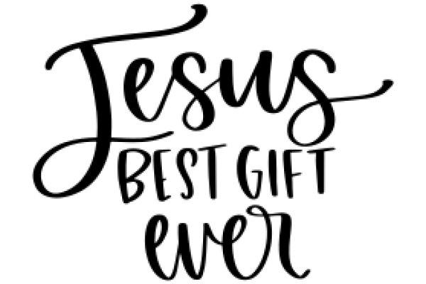 Best Gift Ever: Jesus