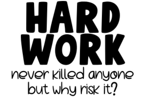 Hard Work: The Unspoken Truth Behind Success