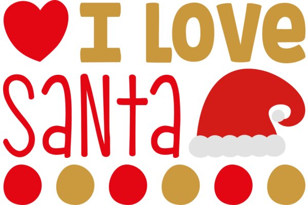 A Festive Greeting: 'I Love Santa' with a Heartfelt Touch