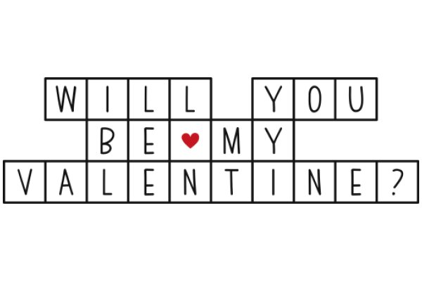 Will You Be My Valentine? - A Playful Interpretation of the Classic Question