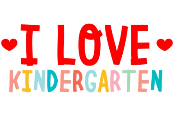 A Colorful Affirmation of Love for Kindergarten