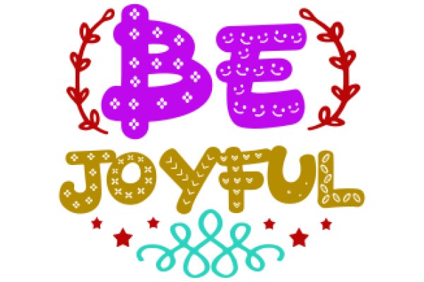 Be Joyful: A Colorful Affirmation Poster